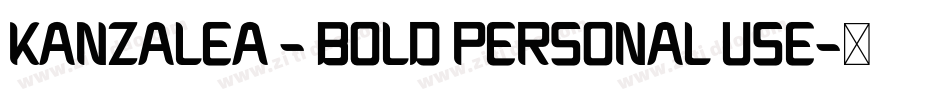 KANZALEA - BOLD PERSONAL USE字体转换